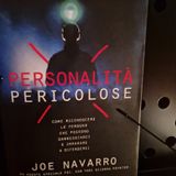 Personalità Pericolose: Joe Navarro - Rendetevi poco allettanti per le Personalità Pericolose