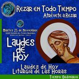 Laudes del dia de hoy. LAUDES MARTES 25 DE NOVIEMBRE 2025 ✟ Liturgia de las Horas. ✟  CAMINO NEOCATECUMENAL.