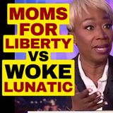 Moms For Liberty Vs Woke Joy Reid