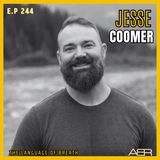 Airey Bros. Radio / Jesse Coomer / Ep 244/ Language of Breath / A Practical Guide to Breathing / Breath Work / Breath Coach