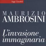 Maurizio Ambrosini "L'invasione immaginaria"