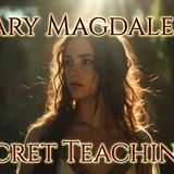 The Complete Gospel of Mary Magdalene - The Gnostic Secret Teachings Explained