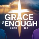 God's Grace is Enough- Finding Strength in Weakness