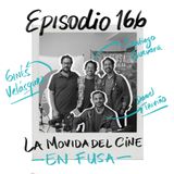 EP166: LA MOVIDA DEL CINE EN FUSA