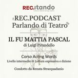 PIRANDELLO - L'identità perduta: Voci da "Il fu Mattia Pascal"