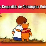55 La Despedida de Christopher Robin