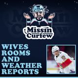 105. Wives Rooms and Weather Reports with MacKenzie Weegar