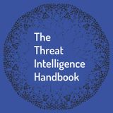 The threat intelligence handbook