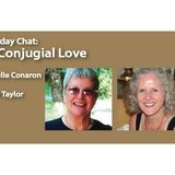 On Conjugial Love with Roslyn Taylor and Rev. Julie Conaron