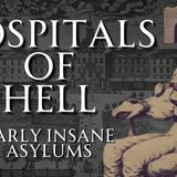 Early Insane Asylums Were a Living Nightmare
