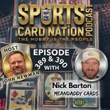 Nick Barton of MeanDaddy Cards returns! E390