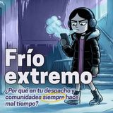 Frío extremo ¿Por qué en tu despacho y comunidades siempre hace mal tiempo?