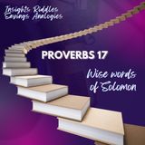 Proverbs 17 | Wise Words of Solomon
