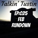 EP:025 Feb Rundown