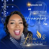 Episode 115 "Guard Your Anointing"