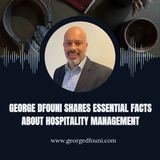 George Dfouni Shares Essential Facts about Hospitality Management