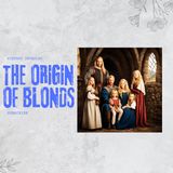 The origin of blondes