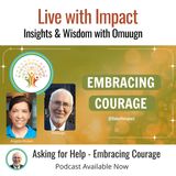 Asking for Help Embracing Courage