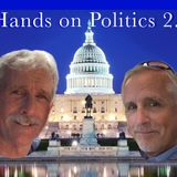 Hand's On Politics Episode 34