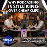 Why Long-Form Content is Still Podcasting’s King Over Cheap Clips