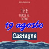 19 agosto - Castagne