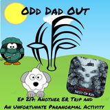 Another ER Trip and An Unfortunate Paranormal Activity: ODO 217