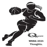 The Quest. WNBA 2024 Thoughts
