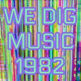 We Dig Music - Series 5 Episode 1 - Best of 1982