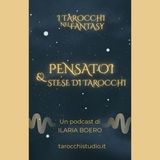 13.Pensatoi e stese di tarocchi