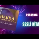 23.Paranoya-Hakka Adanmışlar Yolu Sesli Kitap Fethullah Gülen