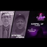 CR Ep 141: Gospel of Thomas with W Wallace Wagner and Building the Pyramids with Steven Myers