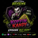 Canna World Reviews/Who Got The Pack?: Koffin Kandy by Mass Craft Botanicals Stackpack x No Nug Left Behind