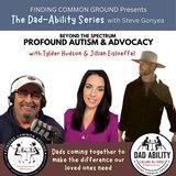Beyond the Spectrum: Profound Autism and Advocacy with  Tyler Hudson and Jillian Eisloeffel