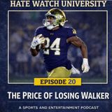 Episode 20 | "The Price of Losing Walker"