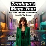 Zendaya's Mega-Year - Relive the rise with Vv Steele