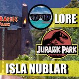 MOTN LORE: Isla Nublar (Jurassic Park)