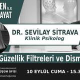 "Güzellik Filtreleri ve Dismorfofobi" | Bölüm344