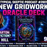 🔮 NEW ORACLE DECK REVEAL + CONSPIRACY DEEP DIVE! 🔮CELEBRITY DEATHS - MISSY HILL - TSP # 2801