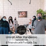 Episode 144: Feed Your Soul Friday- Umrah After Pandemic