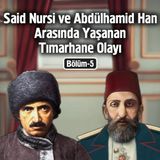 Bediüzzaman Said Nursi'nin Yapay Zekalı İlk Dizisi - Bölüm 5