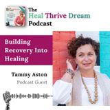 EP201: Building Recovery into Healing with Tammy