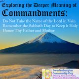 Exploring the Deeper Meaning of 3 of the 10 Commandments
