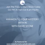 Waking Up To Your Inner Mastery With Guest David Stone