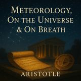 Meteorology, On the Universe & On Breath by Aristotle | Ancient Greek Philosophy
