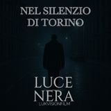Luce nera - Nel buio di Torino