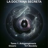 La Doctrina Secreta EP15: GLOSARIO - Términos Teosóficos Explicados | Blavatsky