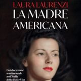 Laura Laurenzi "La madre americana"