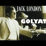 GOLYAT  Jack LONDON sesli kitap tek parça Akın ALTAN