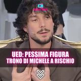 🔥 UED: MICHELE NEI GUAI - Profilo Fake e Corteggiatrici Sotto Shock!