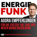 E&M ENERGIEFUNK - 22 Maßnahmen in den ersten 100 Tagen der neuen Bundesregierung - Podcast für die Energiewirtschaft